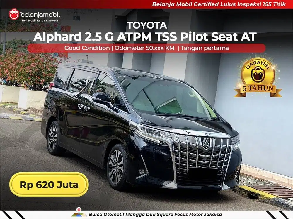 [ GARANSI 5TH ] Toyota Alphard 2.5 G ATPM TSS Pilot Seat AT 2021 2022