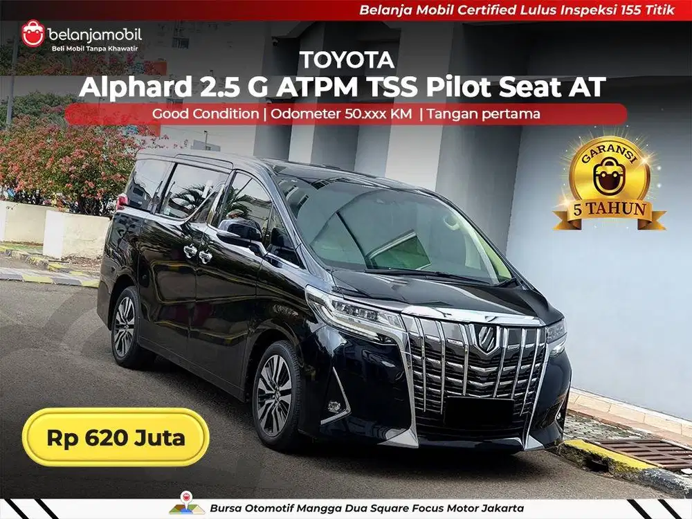 [ GARANSI 5TH ] Toyota Alphard 2.5 G ATPM TSS Pilot Seat AT 2021/2022