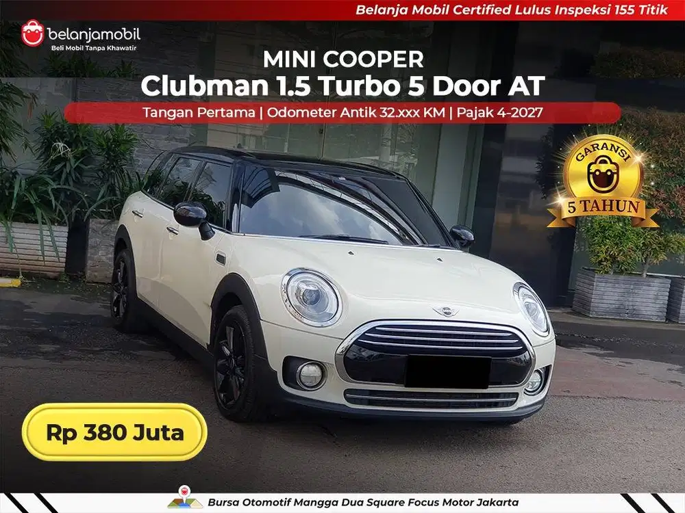 [ LOW KM 32RB ] Mini Cooper MiniCooper Clubman 1.5 5 Door AT 2016/2017