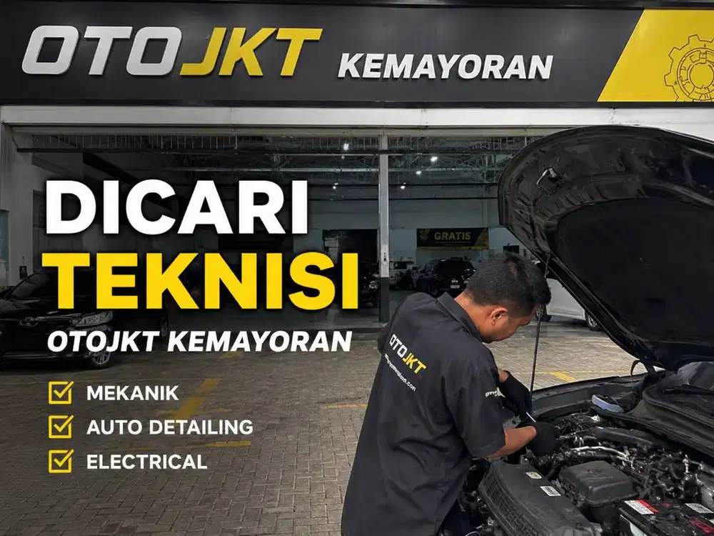 DICARI TEKNISI VARIASI & LAMPU MOBIL - OTOJKT KEMAYORAN