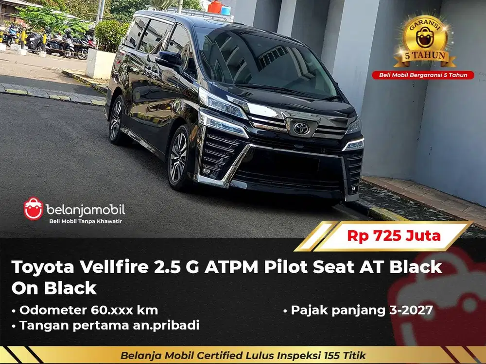[ GARANSI 5TH ] Toyota Vellfire 2.5 G ATPM Pilot Seat 2023/2024