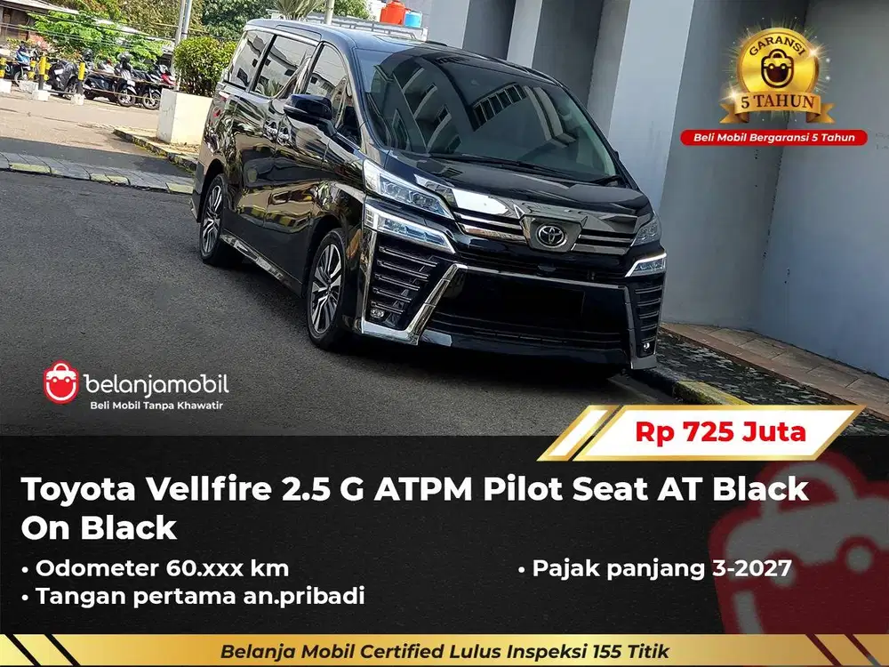 [ GARANSI 5TH ] Toyota Vellfire 2.5 G ATPM Pilot Seat 2023/2024