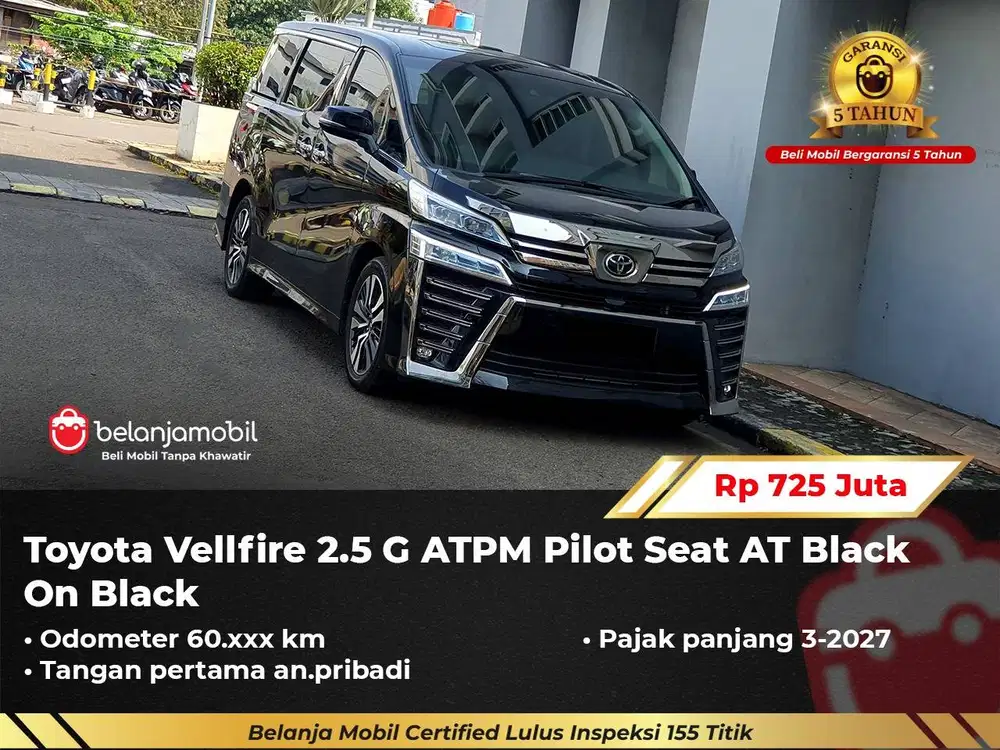 [ GARANSI 5TH ] Toyota Vellfire 2.5 G ATPM Pilot Seat 2023/2024