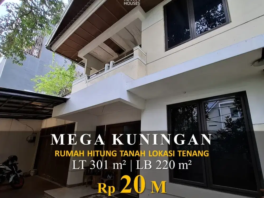 FOR SALE RUMAH MEGA KUNINGAN 301M² 5KT 4KM Rp20M LOKASI TENANG