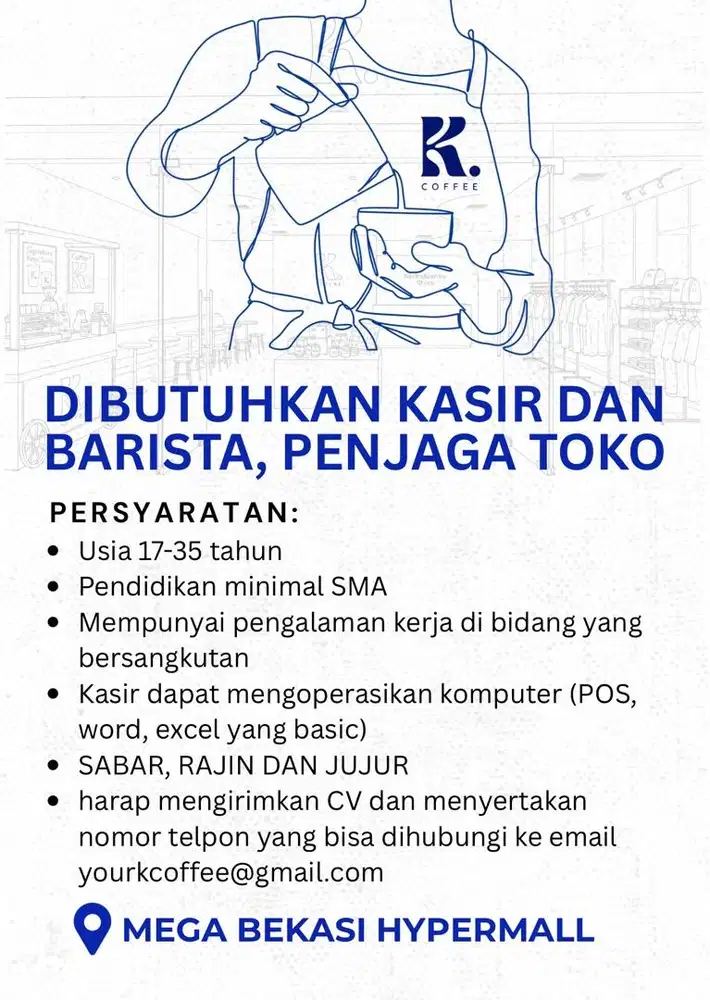 DIBUTUHKAN BARISTA & KASIR, PENJAGA TOKO