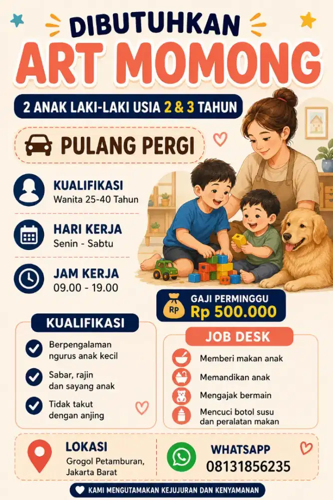 Dibutuhkan Art Momong 2 anak laki laki usia 2 & 3 tahun Pulang Pergi