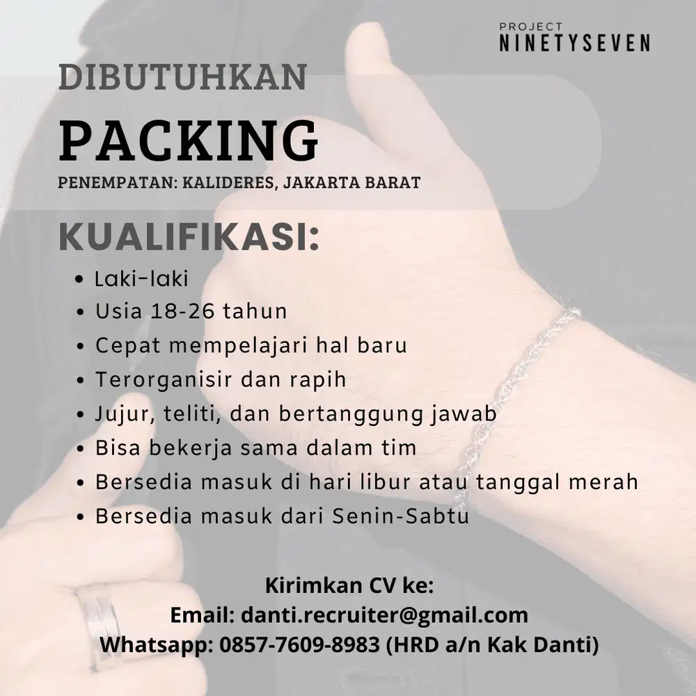 DIBUTUHKAN SEGERA PACKING (PENEMPATAN KALIDERES, JAKARTA BARAT)