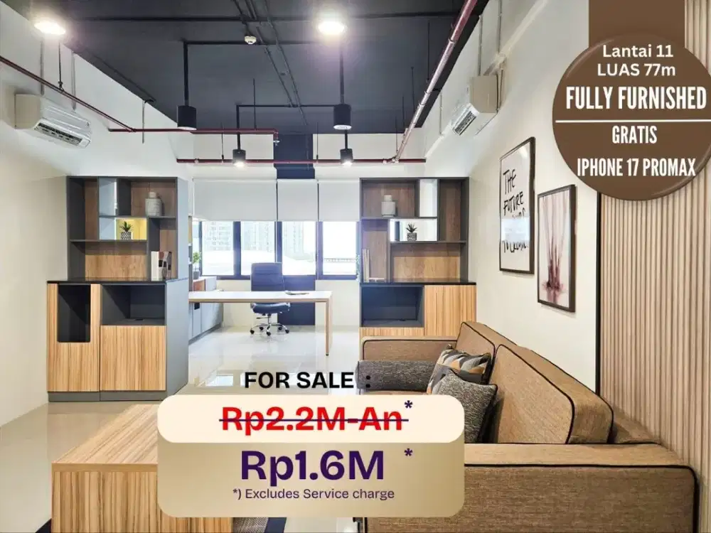 Gratis Iphone 17PM. Kantor Dijual furnish 1M [77m] Office for sale SPAZIO. bisa cicilan KPR