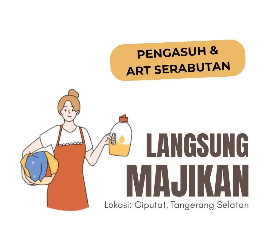 Loker ART Pengasuh Menginap Langsung Majikan di Ciputat Tangsel