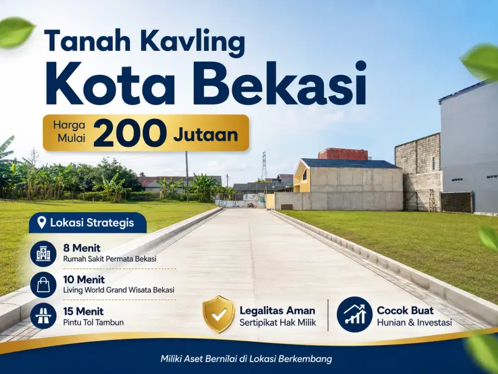 Kavling 200 Jt-An, 15 Menit Pintu Tol Tambun, SHM Terjamin