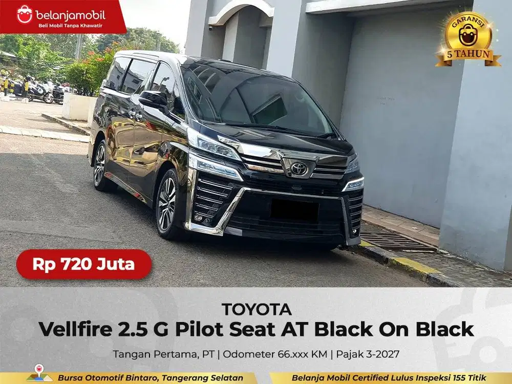 [ GARANSI 5TH ] Toyota Vellfire 2.5 G Pilot Seat AT Hitam 2023/2024