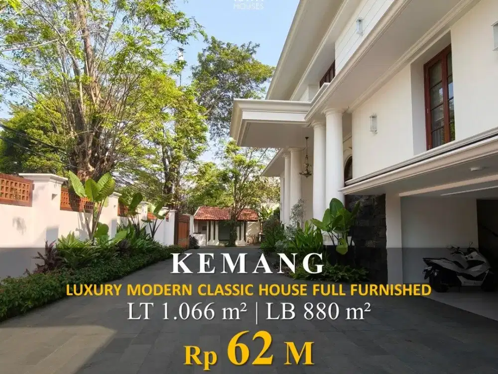 DIJUAL RUMAH MEWAH KEMANG DALAM 1066M² FULLY FURNISHED Rp62 M