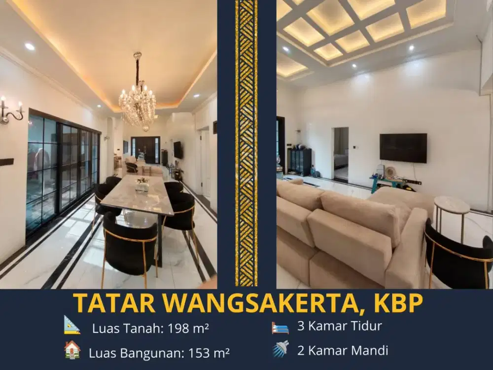 DIJUAL RUMAH MODERN & LUXURY – TATAR WANGSAKERTA, KBP LT 198 m² | LB 153 m² | 3 KT | 2 KM | SHM
