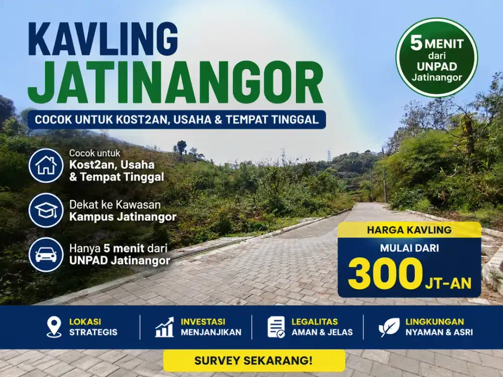 JANGAN TUNGGU HARGA NAIK! MILIKI KAVLING STRATEGIS JATINANGOR SEKARANG