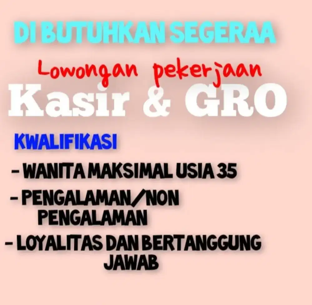 Di Butuhkan segera kasir / GRO spa