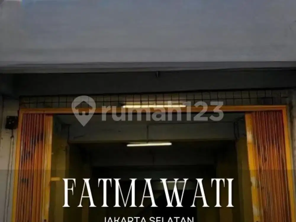 Dijual Ruko Fatmawati Lokasi Strategis