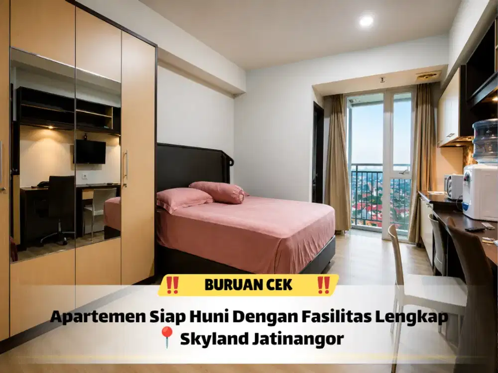 Apartment Skyland Jatinangor, Cek Unit Siap Huni Sekarang!
