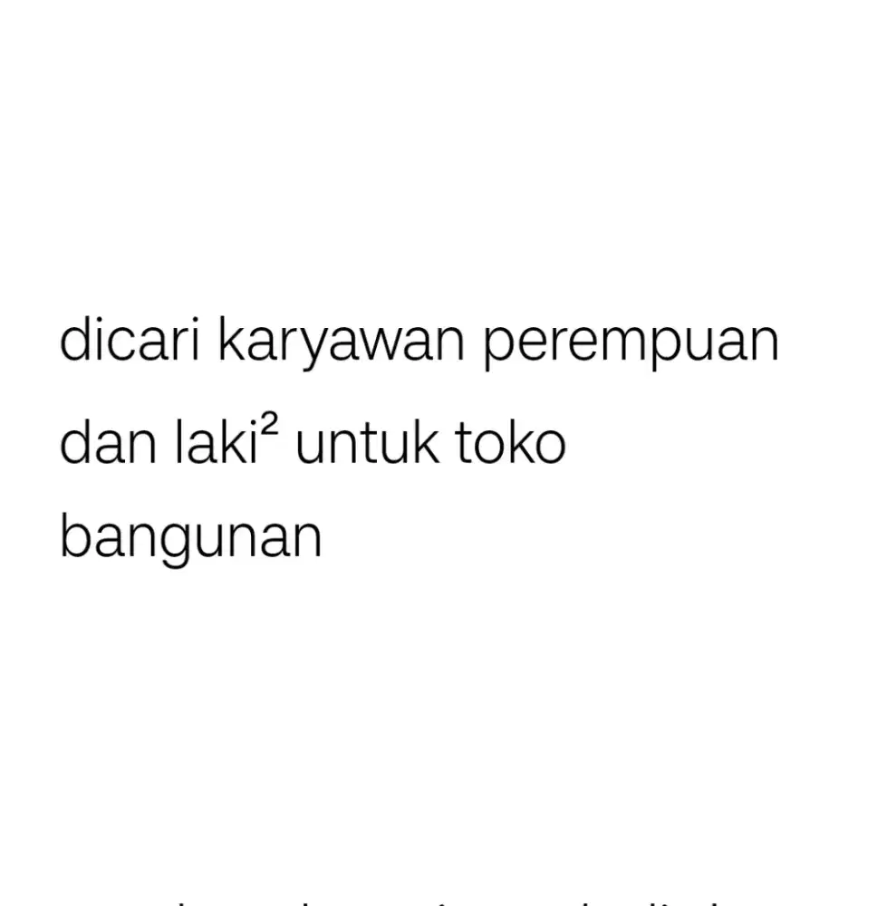 dicari pelayan toko bangunan dan gudang