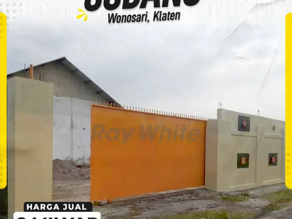 Gudang Siap Pakai 500 m² di Wonosari Klaten! Akses Jalur Distribusi Solo–Klaten