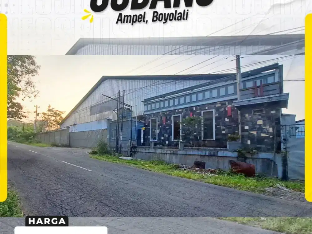 Gudang 4000m Lebar Muka 30m Di Ampel Boyolali Akses Kontainer Zona Industri