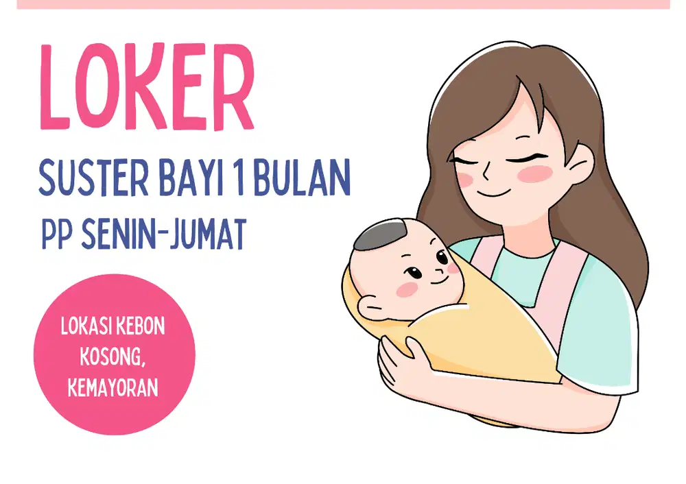 LOKER Suster Bayi Newborn PP Senin-Jumat