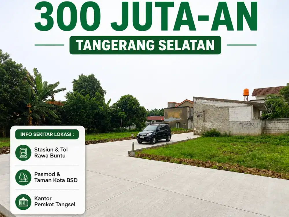 Mulai 300 Jutaan Tanah Kavling Dekat Pemkot Tangerang Selatan. Terima SHM