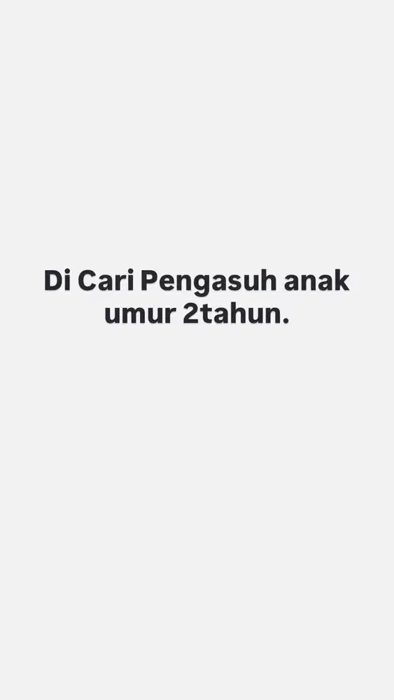 Di cari pengasuh anak.