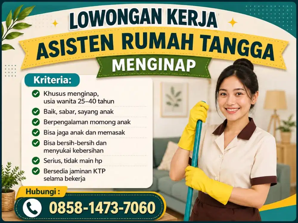 ASISTEN PRIBADI RUMAH TANGGA - MENGINAP - BUTUH CEPAT