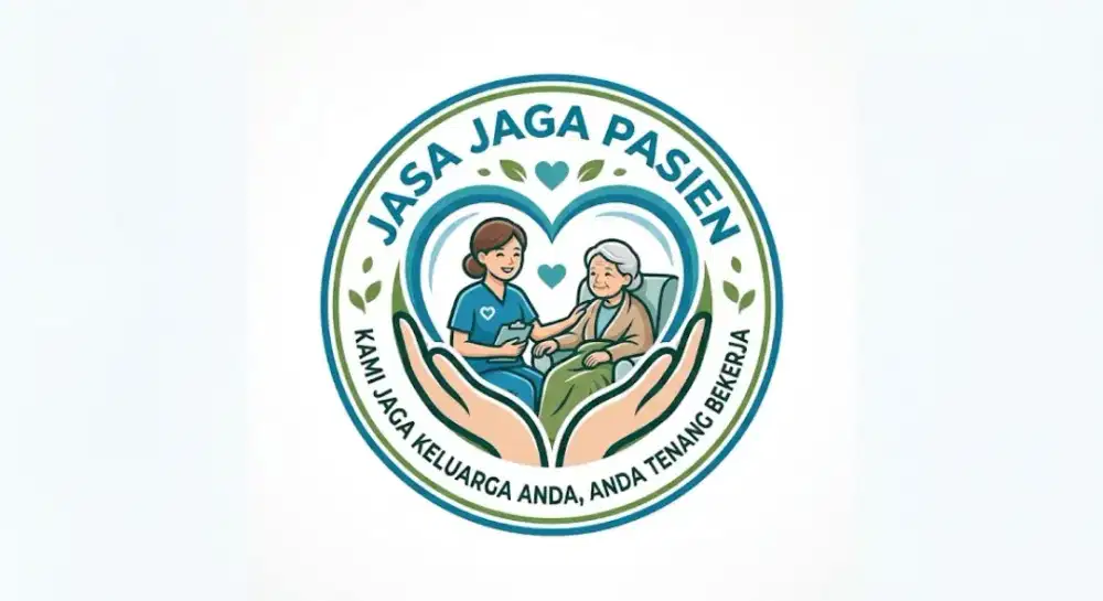 JAGA PASIEN ( KAMI JAGA KELUARGA ANDA,ANDA TENANG BEKERJA )