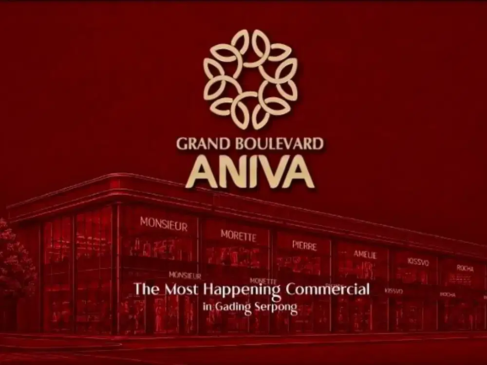 Grand Boulevard Aniva - Ruko Terbaru di Gading Serpong 3,2Man