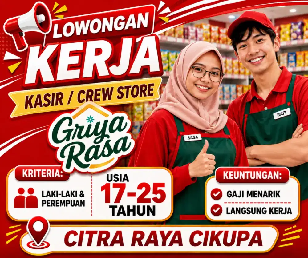 DIBUTUHKAN SEGERA PEREMPUAN / LELAKI 17-25 TAHUN KASIR CREW STORE TOKO