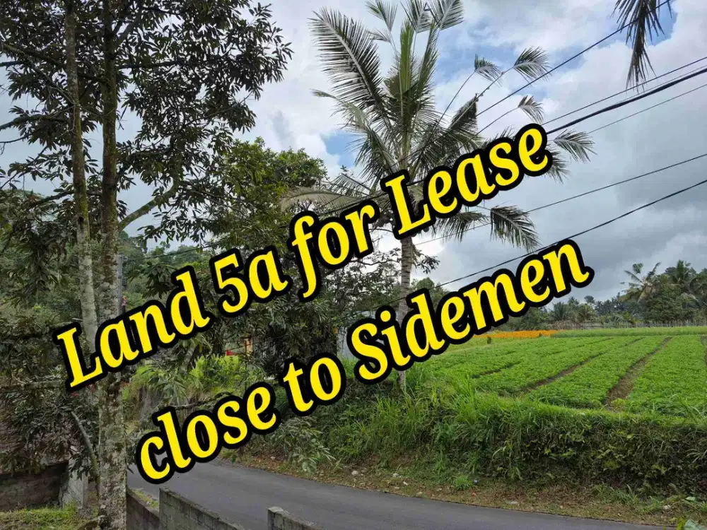 Land 5a for Lease close to Sidemen Traditional Village Bali