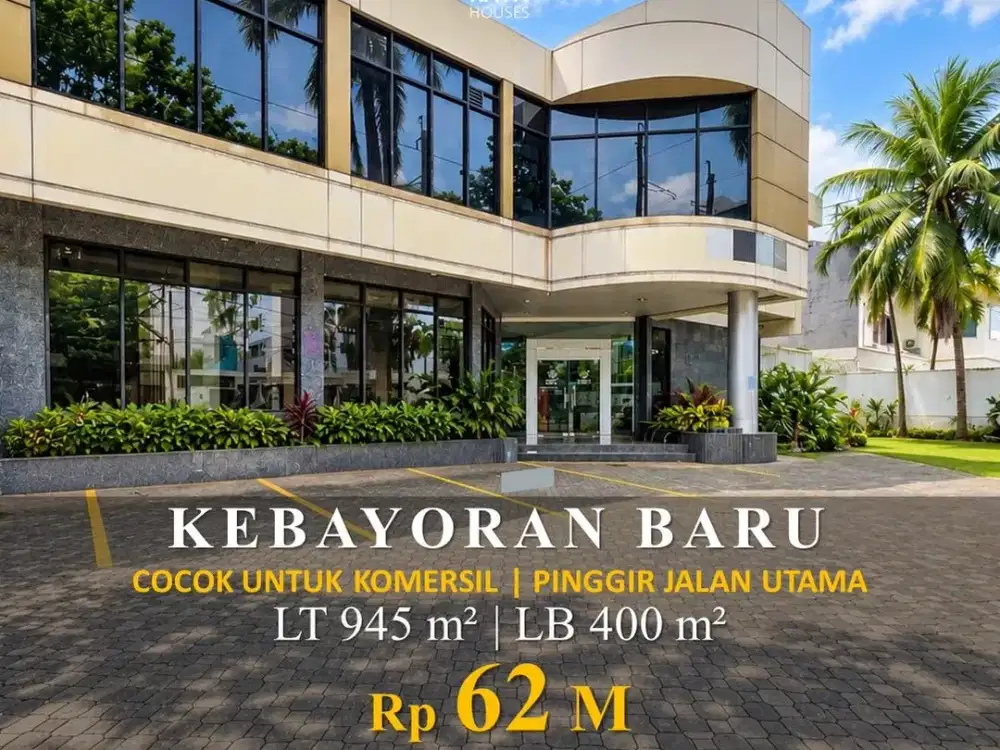 Dijual Cepat! Gedung Komersial Pinggir Jalan Utama Kebayoran Baru - 945M² 62M