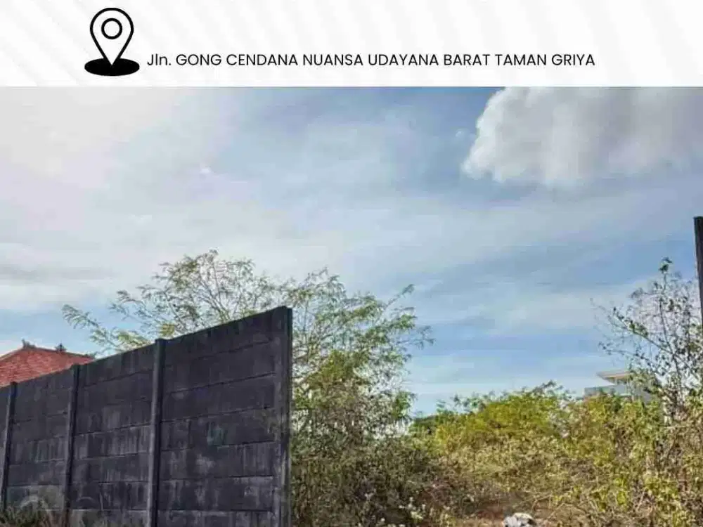 DIJUAL TANAH Jln. GONG CENDANA NUANSA UDAYANA BARAT TAMAN GRIYA ATAS