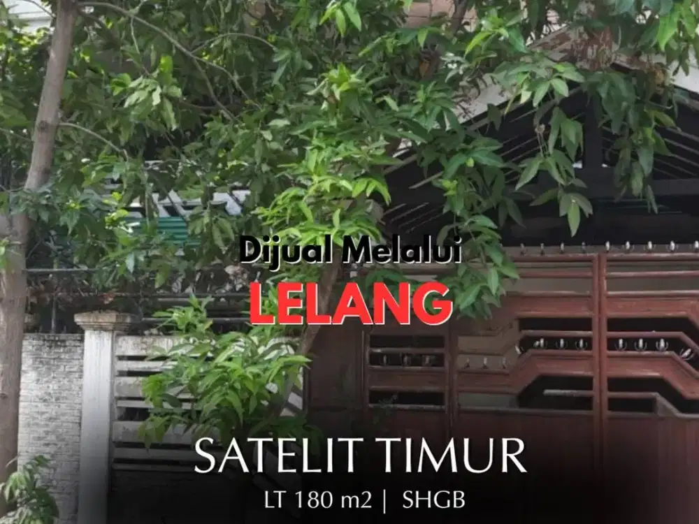 SEGERA LELANG, Agustus 2026   Rumah Surabaya  Satelit Timur