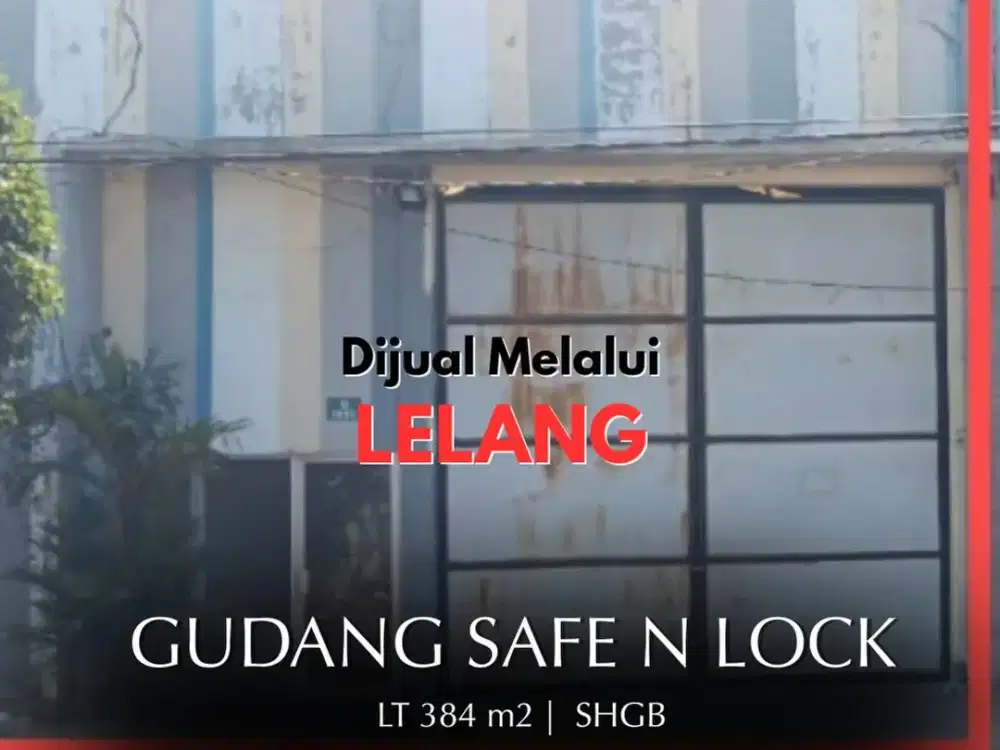 SEGERA LELANG! DIjual LELANG Gudang safe n lock sidoarjo
