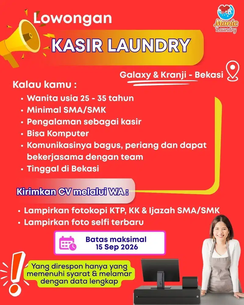 MONIC Laundry cari Kasir, untuk outlet di Galaxy dan Kranji Bekasi.