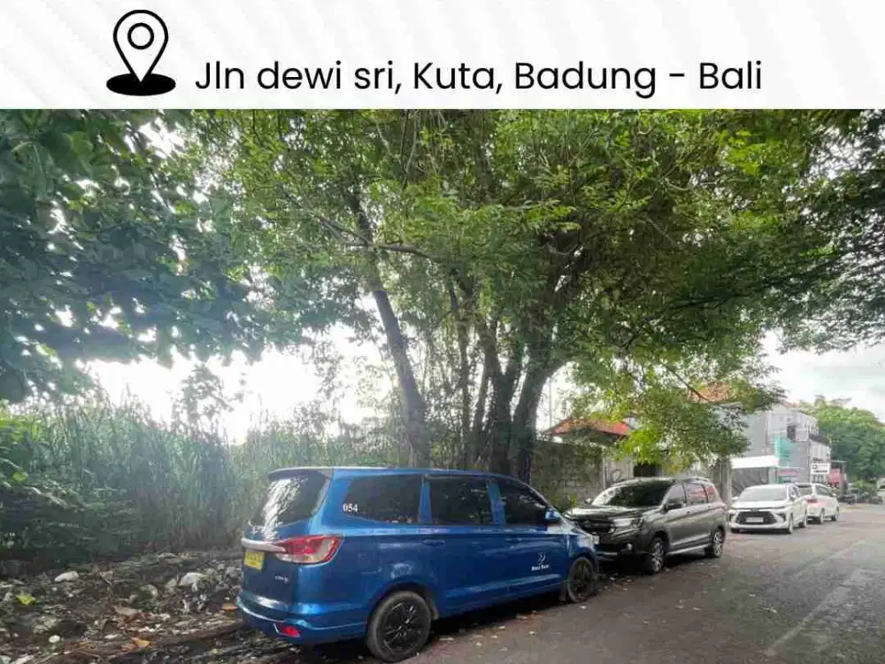 FOR SALE : TANAH PREMIUM DIJALAN DEWI SRI I KUTA BADUNG - BALI