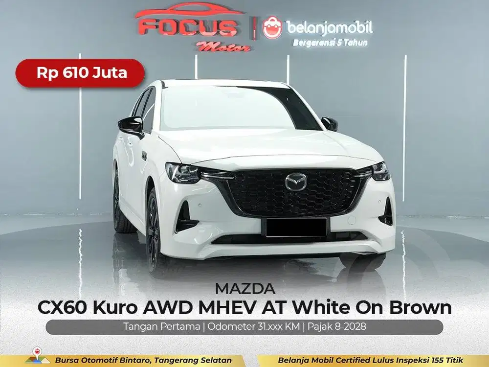 [ GARANSI 5THN AWD ] Mazda CX60 CX 60 CX-60 Kuro MHEV 2022/2023/2024