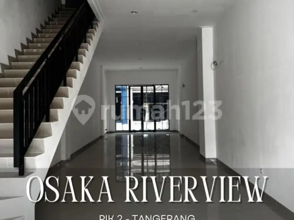 Dijual Cepat Rukan Komersial Lokasi Sangat Strategis di Rukan Osaka, Pik 2