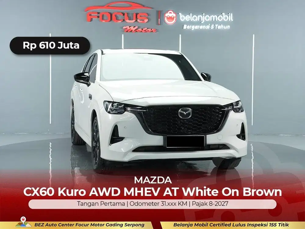 [ GARANSI 5THN AWD ] Mazda CX60 CX 60 CX-60 Kuro MHEV 2022/2023/2024