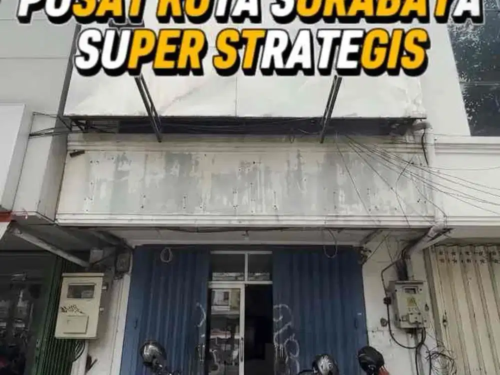 DIJUAL RUKO 4 LANTAI PUSAT KOTA SURABAYA SUPER STRATEGIS