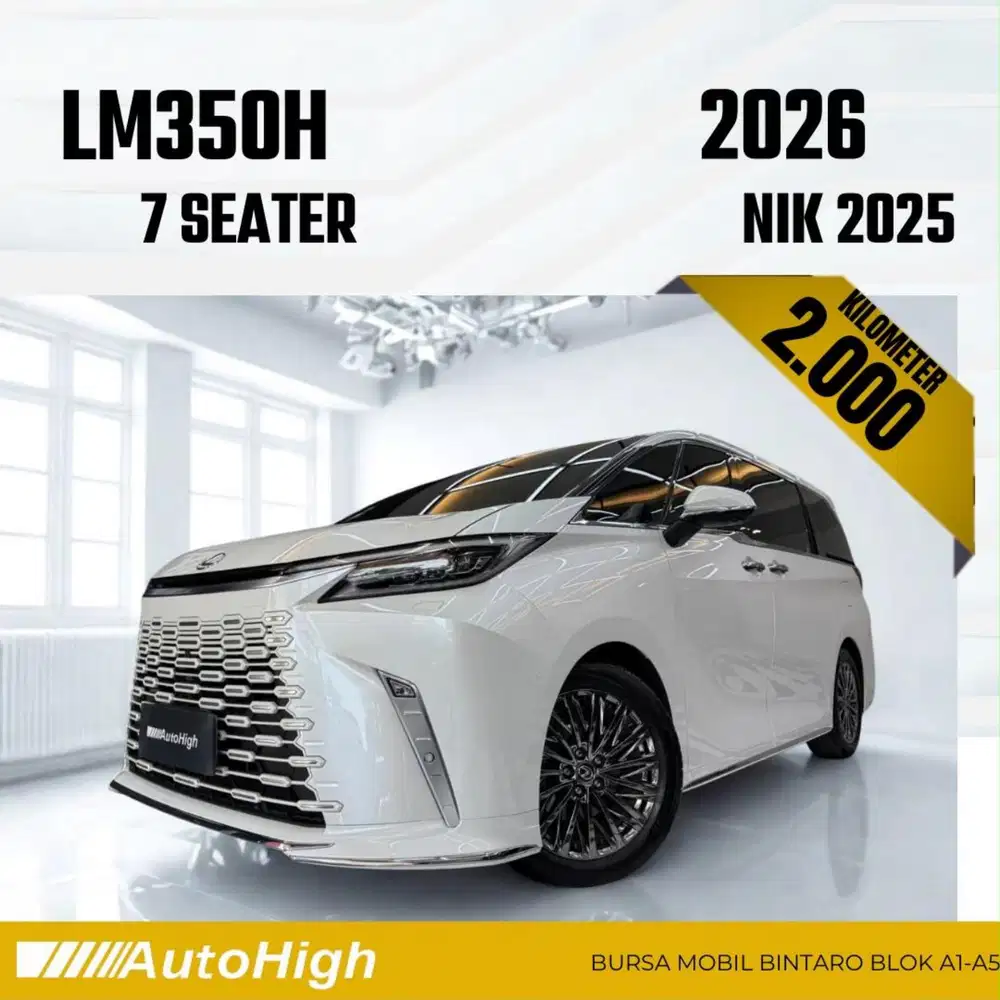 DP10% [Km3.000] LM350h Hybrid 7Seater 2025 / LM350 Reg 2026 #AUTOHIGH