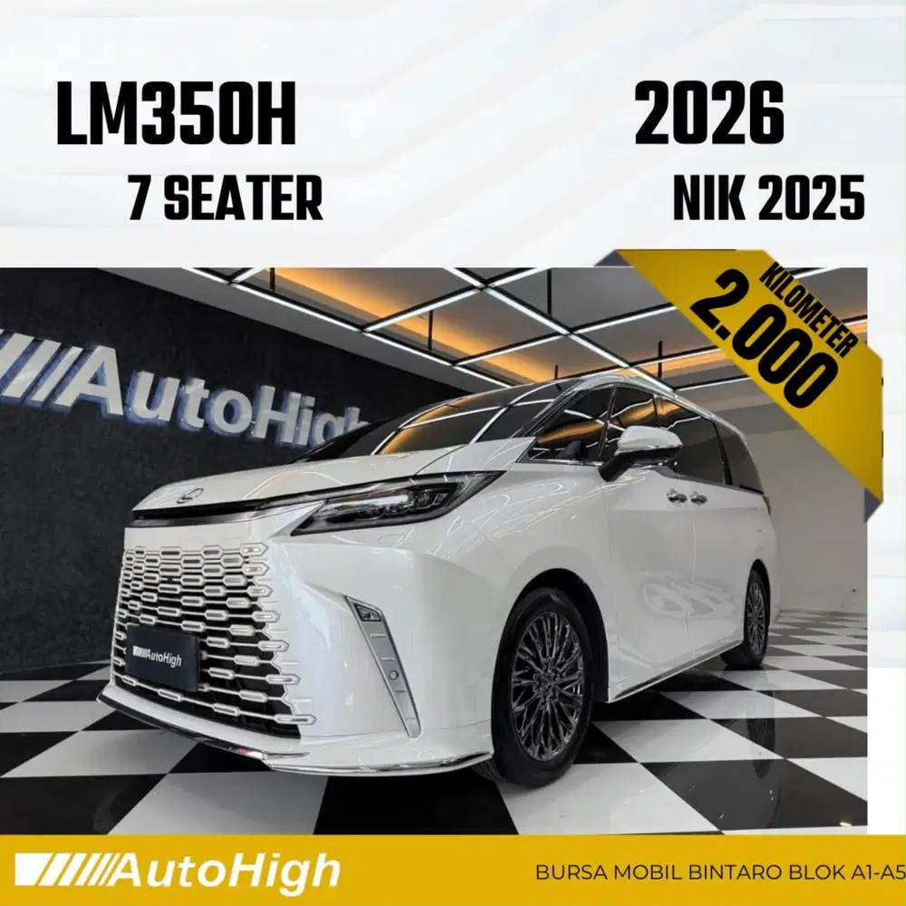 DP10% [Km3.000] LM350h Hybrid 7Seater 2025 / LM350 Reg 2024 #AUTOHIGH