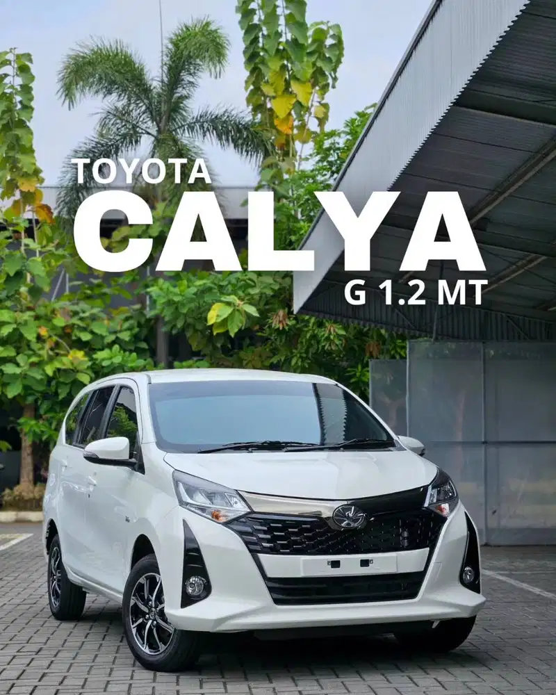 PROMO SPESIAL MOBIL BARU TOYOTA NEW CALYA 1.2 G (MANUAL / AUTOMATIC)