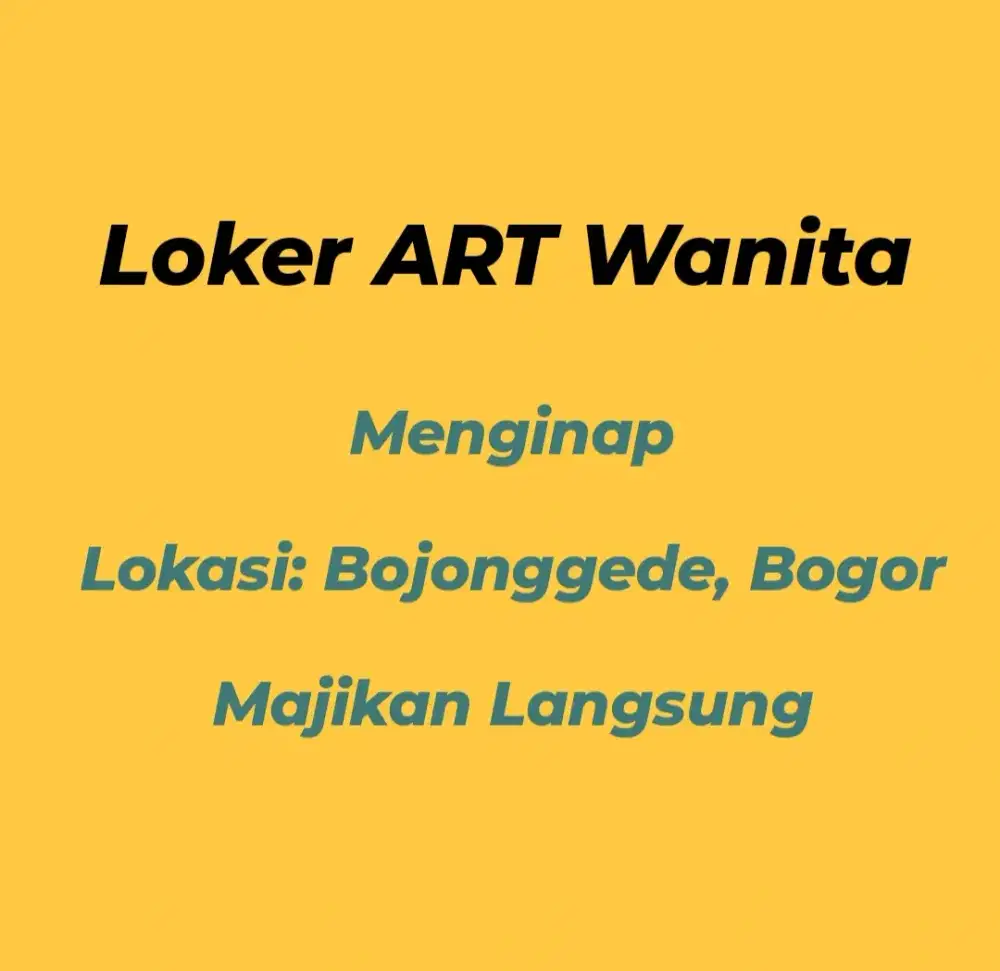 Lowongan Kerja ART Wanita Majikan Langsung