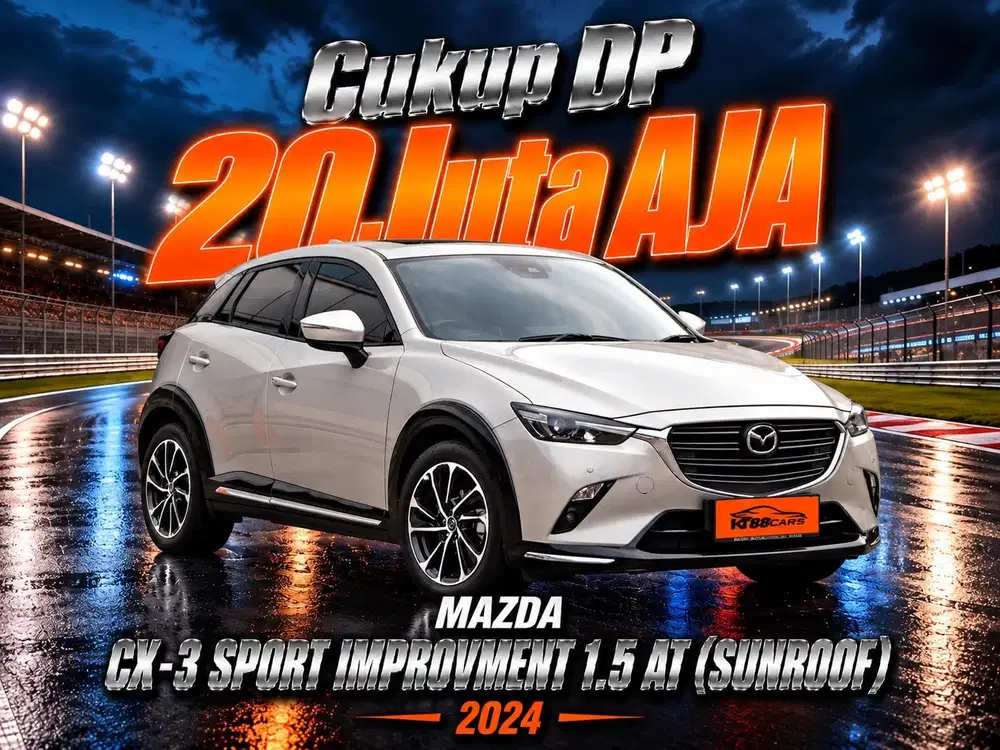 Dp 20jt Bergaransi MAZDA CX-3 SPORT IMPROVMENT 1.5 AT (SUNROOF) 2024