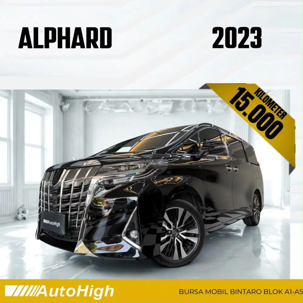 DP10% [Km15.000] Alphard G 2023 Black Reg 2024 #AUTOHIGH