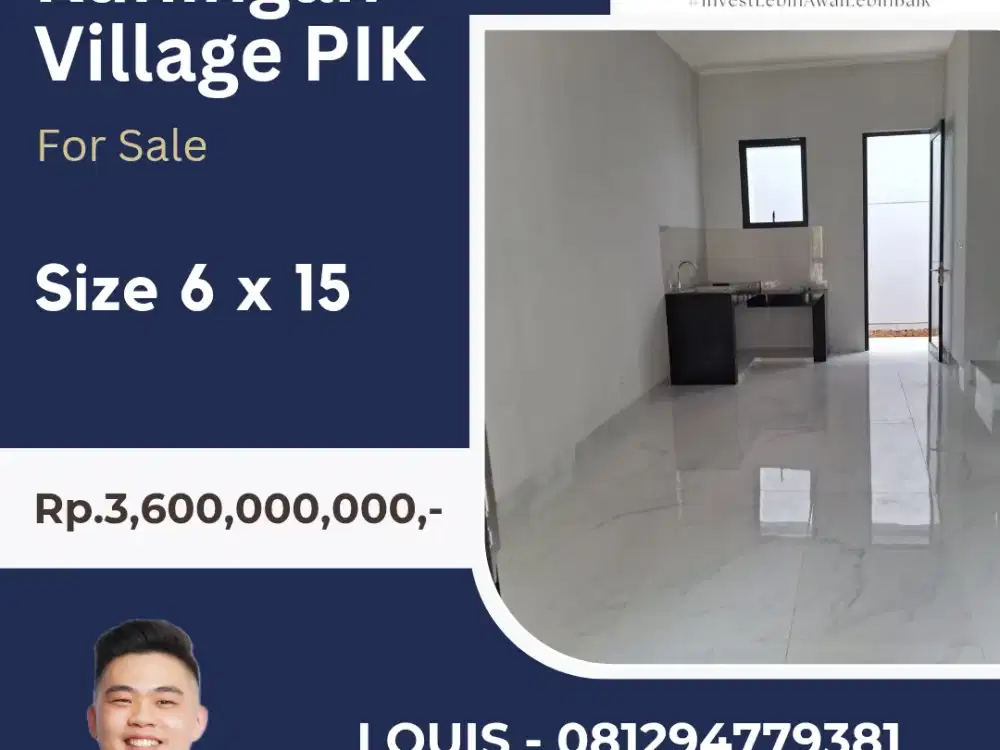 JUAL RUMAH KUNINGAN VILLAGE TERMURAH 6 X 15 PIK2