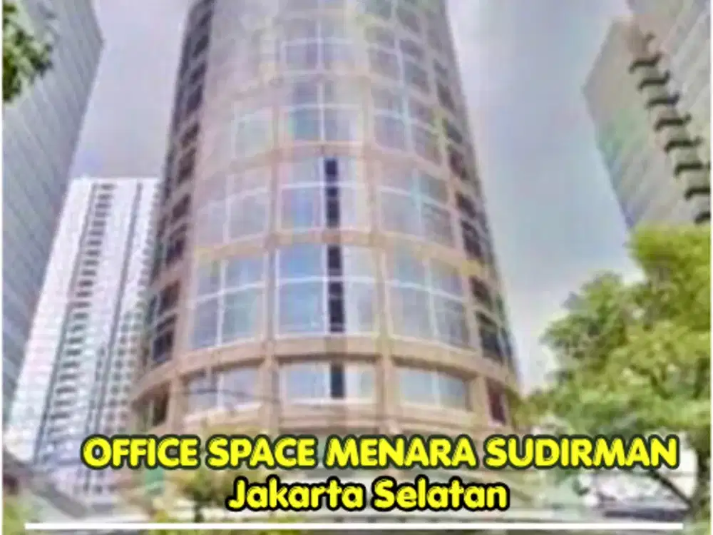 Dijual Office Space Menara Sudirman Luas 218m² Siap Huni Prime Location SCBD Senayan